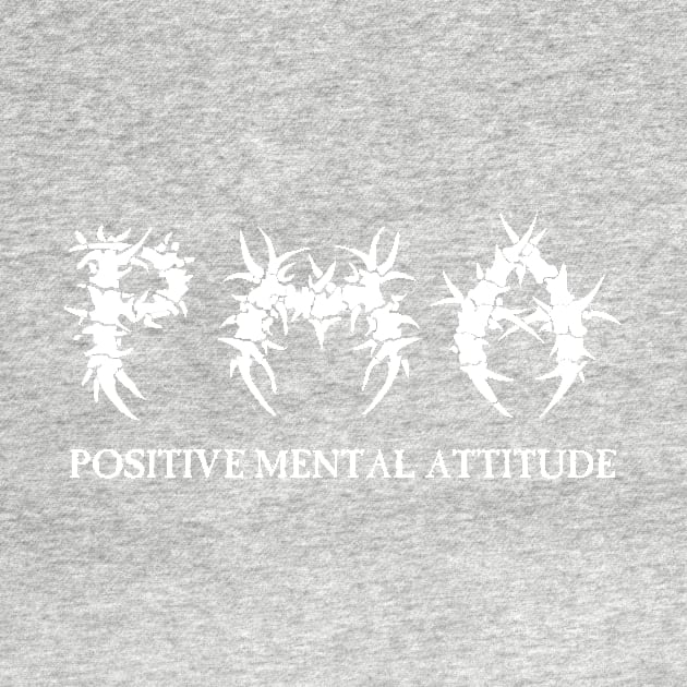 PMA Positive Mental Attitude Metal Hardcore Punk by thecamphillips